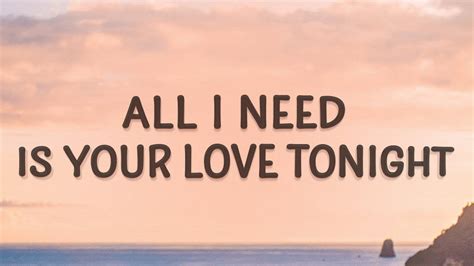 all i need is your love tonight|love tonight mp3 download.